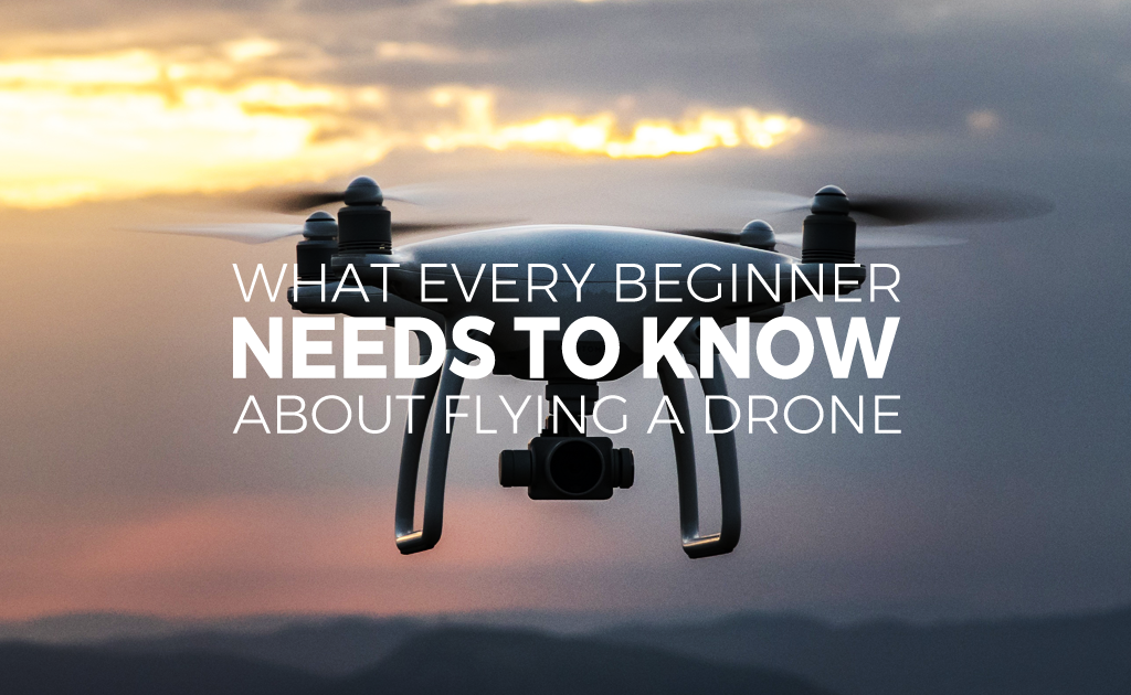 What Every Beginner Needs to Know About Flying a Drone - BuyDig.com Blog