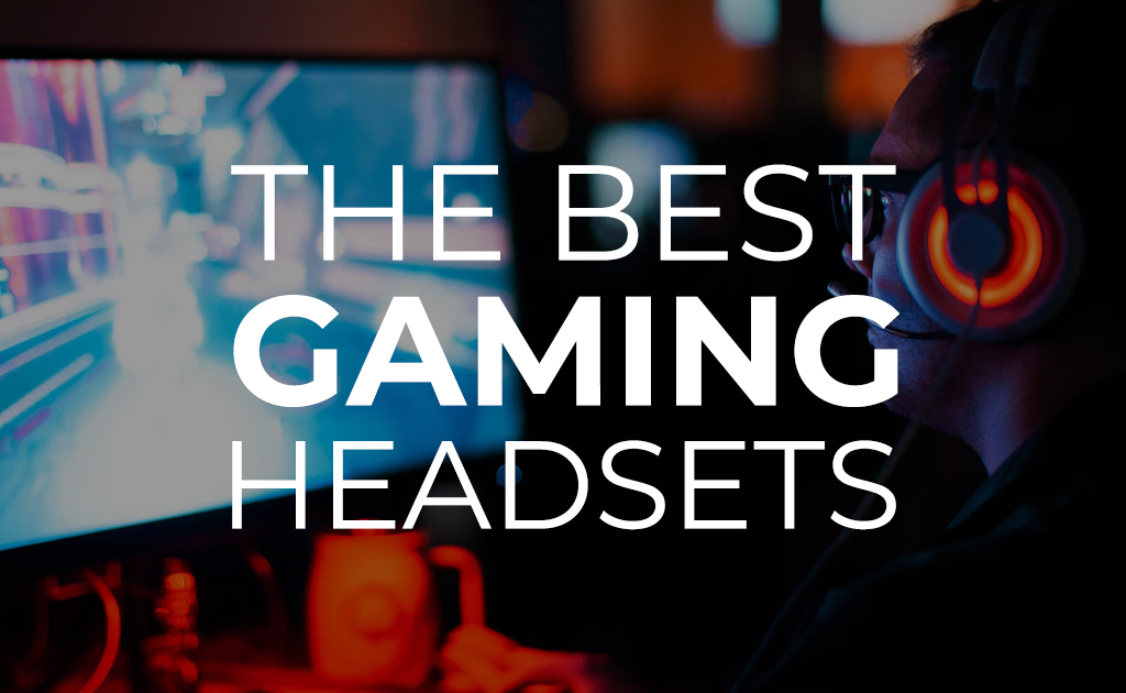 The Best Gaming Headsets - BuyDig.com Blog